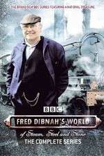 Watch Fred Dibnah's World of Steam, Steel and Stone 9Movies