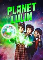 Watch Planet Lulin 9Movies