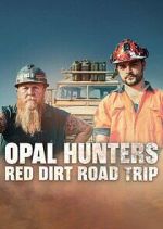 Watch Opal Hunters: Red Dirt Roadtrip 9Movies