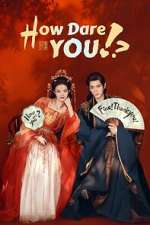 Watch How Dare You!? 9Movies