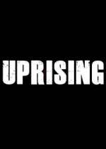 Watch Uprising 9Movies
