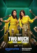 Watch Two Much with Kajol and Twinkle 9Movies