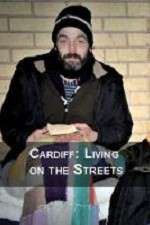 Watch Cardiff: Living on the Streets 9Movies