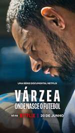 Watch VÃ¡rzea: Onde Nasce o Futebol 9Movies