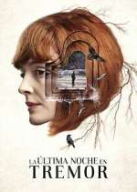 Watch La Ãºltima noche en Tremor 9Movies