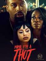 Watch Mama I\'m A Thot 9Movies