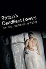 Watch Britain\'s Deadliest Lovers 9Movies