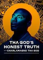 Watch Tha God's Honest Truth with Charlamagne Tha God 9Movies