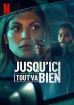 Watch Jusqu'ici tout va bien 9Movies