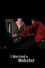 Watch I Married a Mobster 9Movies