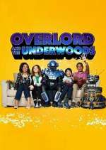 Watch Overlord and the Underwoods 9Movies
