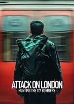 Watch Attack on London: Hunting the 7/7 Bombers 9Movies