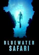 Watch Bluewater Safari 9Movies