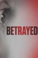 Watch Betrayed 9Movies