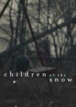 Watch Children of the Snow 9Movies