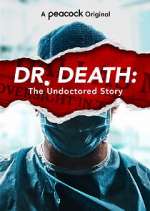 Watch Dr. Death: The Undoctored Story 9Movies