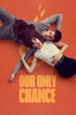 Watch Our Only Chance 9Movies