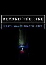 Watch Beyond the Line: North Wales Traffic Cops 9Movies
