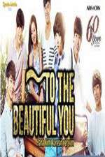 Watch To the Beautiful You 9Movies