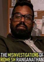 Watch The Misinvestigations of Romesh Ranganathan 9Movies