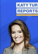 Watch Katy Tur Reports 9Movies