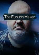 Watch The Eunuch Maker 9Movies