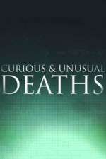 Watch Curious & Unusual Deaths 9Movies