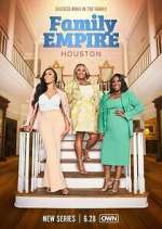 Watch Family Empire: Houston 9Movies