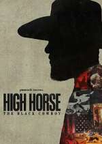 Watch High Horse: The Black Cowboy 9Movies