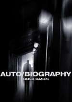 Watch Auto/Biography: Cold Cases 9Movies