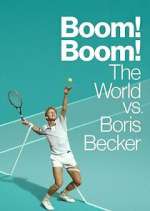 Watch Boom! Boom! The World vs. Boris Becker 9Movies