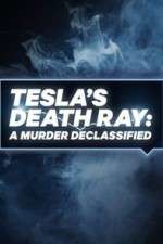 Watch Tesla's Death Ray: A Murder Declassified 9Movies