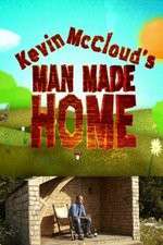 Watch Kevin McClouds Man Made Home 9Movies