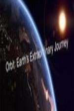 Watch Orbit Earths Extraordinary Journey 9Movies