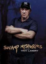 Watch Swamp Mysteries with Troy Landry 9Movies