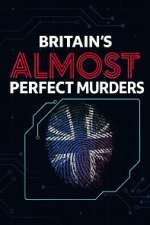Watch Britain\'s Almost Perfect Murders 9Movies
