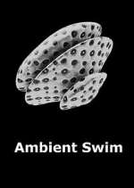 Watch Ambient Swim 9Movies