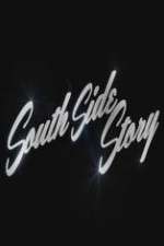 Watch South Side Story 9Movies