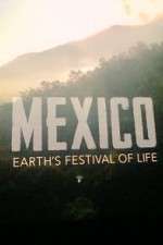 Watch Mexico: Earth's Festival of Life 9Movies