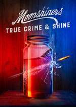 Watch Moonshiners: True Crime & Shine 9Movies