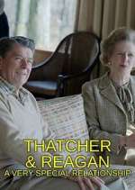 Watch Thatcher & Reagan: A Very Special Relationship 9Movies