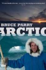 Watch Arctic with Bruce Parry 9Movies