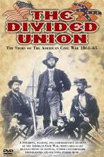 Watch The Divided Union American Civil War 1861-1865 9Movies