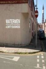 Watch Watermen A Dirty Business 9Movies