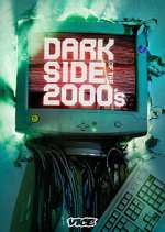 Watch Dark Side of the 2000's 9Movies