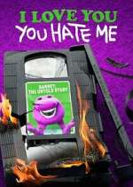 Watch I Love You, You Hate Me 9Movies