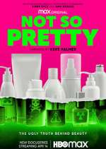 Watch Not So Pretty 9Movies