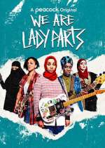 Watch We Are Lady Parts 9Movies