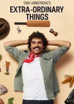 Watch Tony Armstrong's Extra-Ordinary Things 9Movies