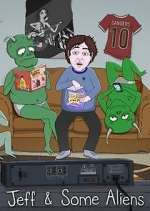 Watch Jeff & Some Aliens 9Movies